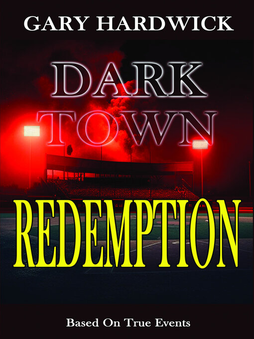 Title details for Dark Town Redemption by Gary Hardwick - Available